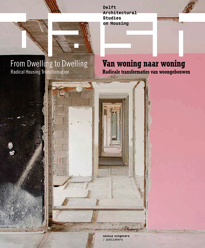 From Dwelling to DwellingRadical Housing Transformation
